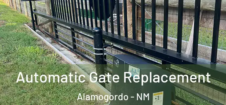 Automatic Gate Replacement Alamogordo - NM