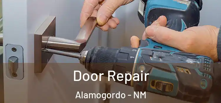 Door Repair Alamogordo - NM