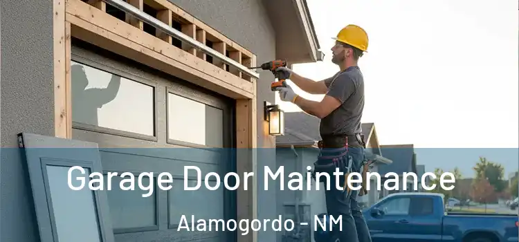 Garage Door Maintenance Alamogordo - NM