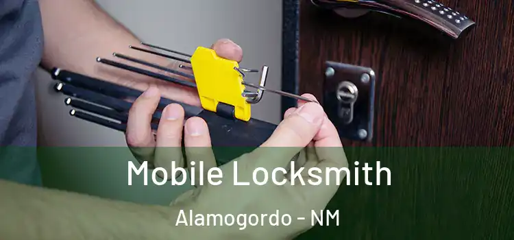 Mobile Locksmith Alamogordo - NM