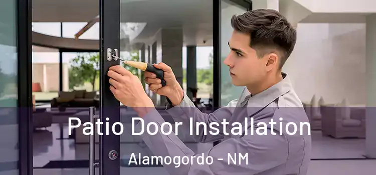 Patio Door Installation Alamogordo - NM